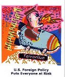 U.S. foreign policy puts everyone at risk